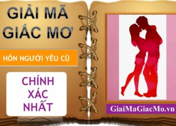 Mơ thấy người yêu cũ ôm mình